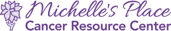 Michelle's Place Cancer Resource Center